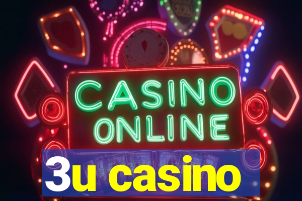 3u casino